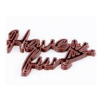 Baw się dobrze - Have fun - napis