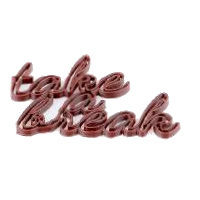Zrób przerwę - Take a break - napis